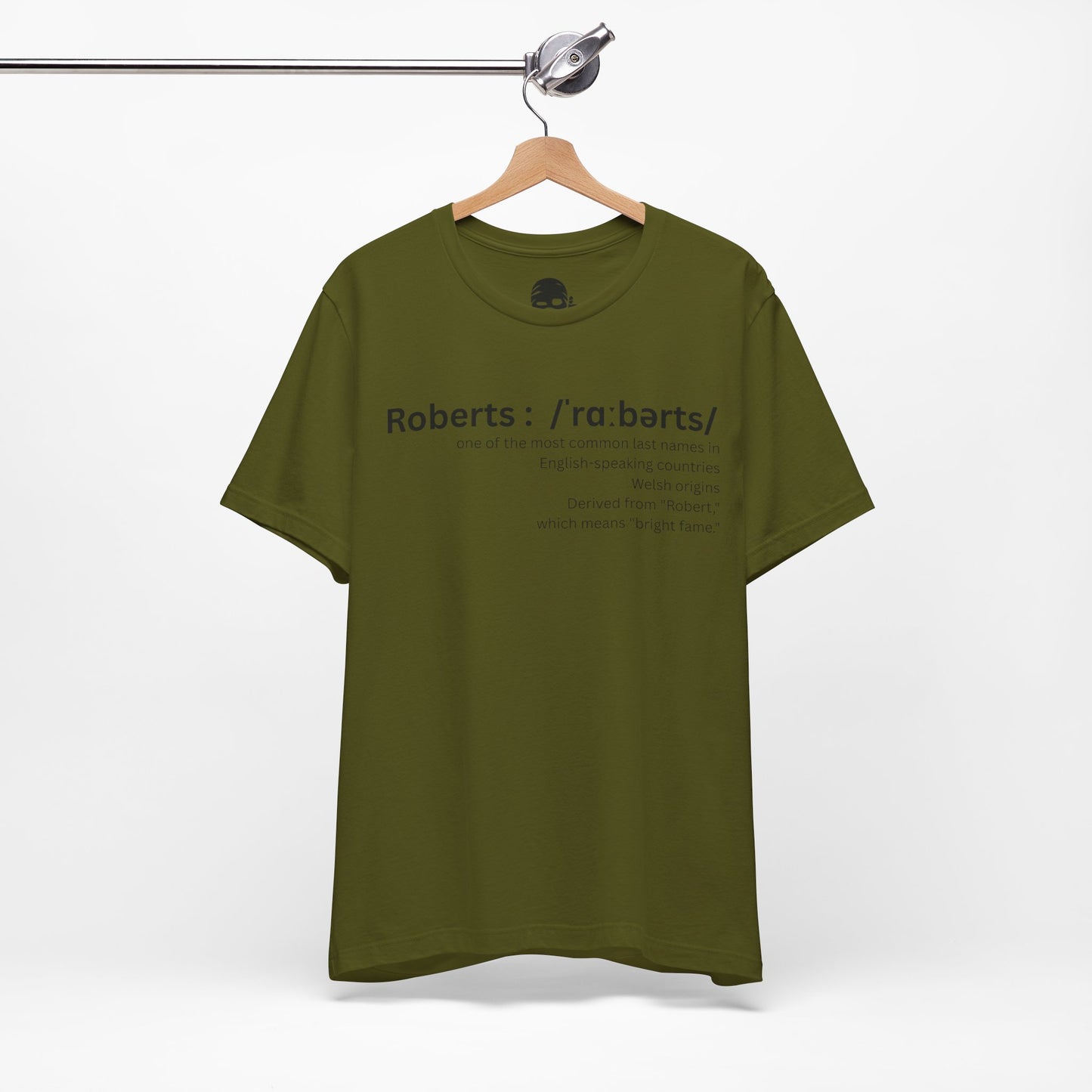 its "Raa-ber-ts" not "Roh-burhts" - Unisex Jersey Short Sleeve Shirt