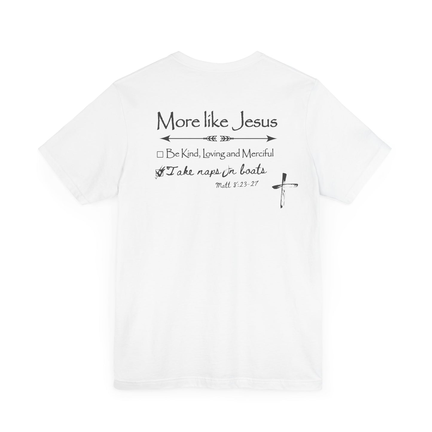 More like Jesus, some of us need a checklist-nap on boats - unisex jersey t