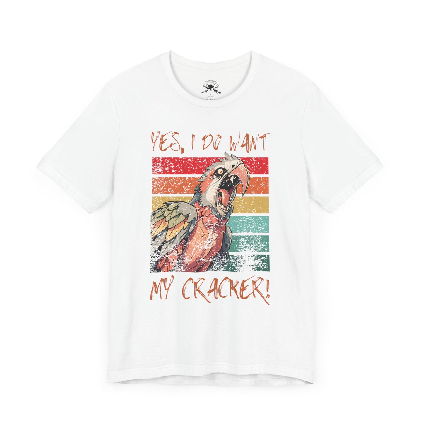 "Yes, I Do Want My Cracker!" Unisex Jersey Short Sleeve Shirt