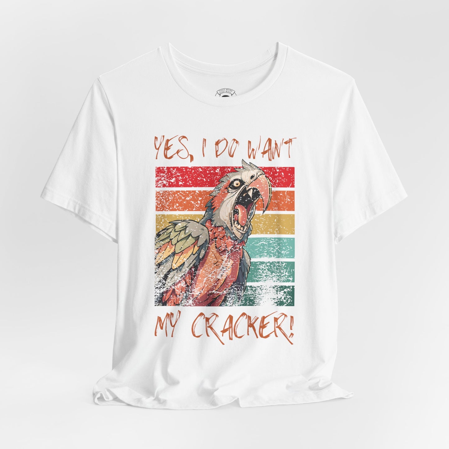 "Yes, I Do Want My Cracker!" Unisex Jersey Short Sleeve Shirt